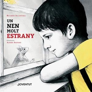 UN NEN MOLT ESTRANY | 9788426147509 | ALCÁNTARA, RICARDO | Llibreria La Gralla | Librería online de Granollers