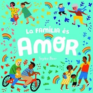 FAMÍLIA ÉS AMOR, LA | 9788447943166 | BEER, SOPHIE | Llibreria La Gralla | Llibreria online de Granollers