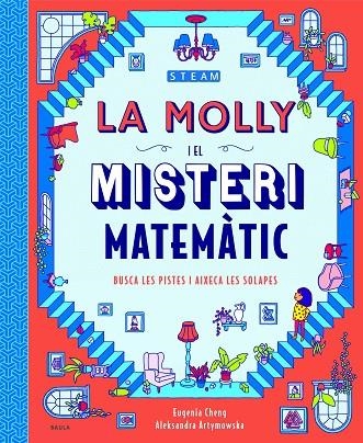 MOLLY I EL MISTERI MATEMÀTIC, LA  | 9788447943265 | CHENG, EUGENIA | Llibreria La Gralla | Llibreria online de Granollers
