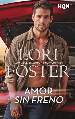 AMOR SIN FRENO | 9788413758190 | FOSTER, LORI | Llibreria La Gralla | Librería online de Granollers
