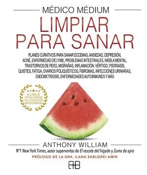 MÉDICO MÉDIUM, LIMPIAR PARA SANAR | 9788417851262 | WILLIAM, ANTHONY | Llibreria La Gralla | Librería online de Granollers