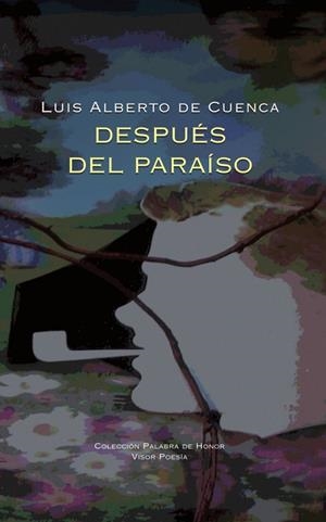 DESPUÉS DEL PARAÍSO | 9788498956382 | CUENCA, LUIS ALBERTO DE | Llibreria La Gralla | Librería online de Granollers