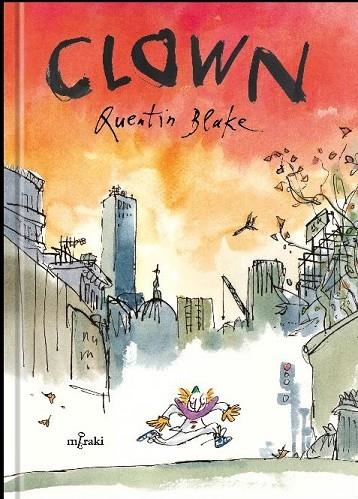 CLOWN | 9788412421835 | QUENTIN BLAKE | Llibreria La Gralla | Llibreria online de Granollers