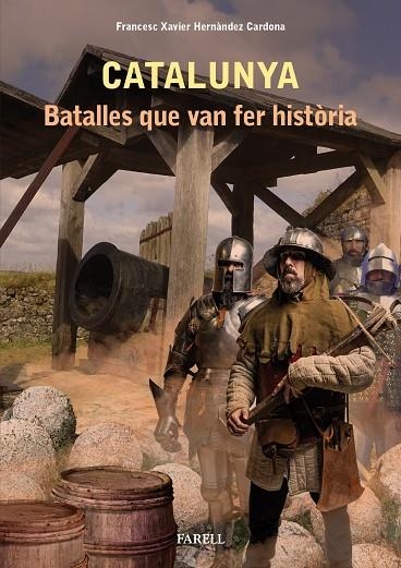 CATALUNYA, BATALLES QUE VAN FER HISTÒRIA | 9788417116484 | HERNÁNDEZ CARDONA, FRANCESC XAVIER | Llibreria La Gralla | Llibreria online de Granollers