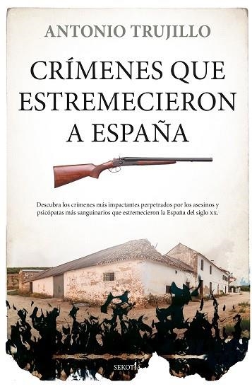 CRÍMENES QUE ESTREMECIERON A ESPAÑA | 9788418414220 | TRUJILLO GARCÍA, ANTONIO | Llibreria La Gralla | Llibreria online de Granollers