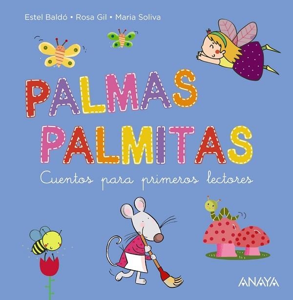 PALMAS, PALMITAS | 9788469888780 | BALDÓ, ESTEL/GIL, ROSA/SOLIVA, MARIA | Llibreria La Gralla | Llibreria online de Granollers