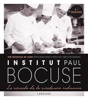INSTITUT PAUL BOCUSE. LA ESCUELA DE LA EXCELENCIA CULINARIA | 9788418473067 | INSTITUT PAUL BOCUSE | Llibreria La Gralla | Librería online de Granollers