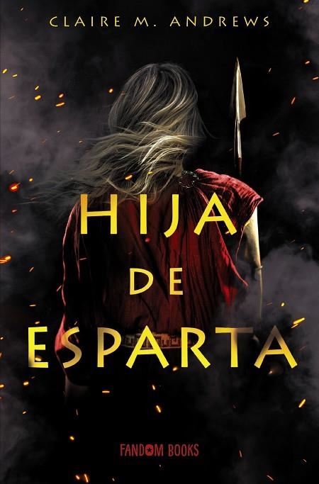 HIJA DE ESPARTA | 9788418027185 | M. ANDREWS, CLAIRE | Llibreria La Gralla | Llibreria online de Granollers