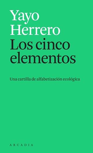 CINCO ELEMENTOS, LOS | 9788412273595 | HERRERO, YAYO | Llibreria La Gralla | Llibreria online de Granollers