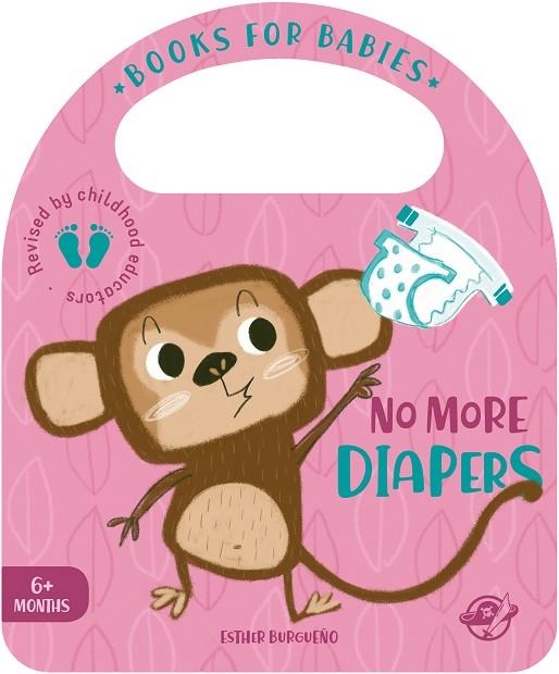 BOOKS FOR BABIES  NO MORE DIAPERS | 9788417210618 | BURGUEÑO, ESTHER | Llibreria La Gralla | Librería online de Granollers