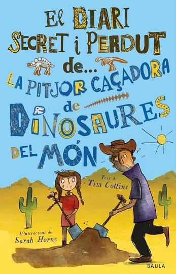 PITJOR CAÇADORA DE DINOSAURES DEL MÓN, LA | 9788447943319 | COLLINS, TIM | Llibreria La Gralla | Librería online de Granollers
