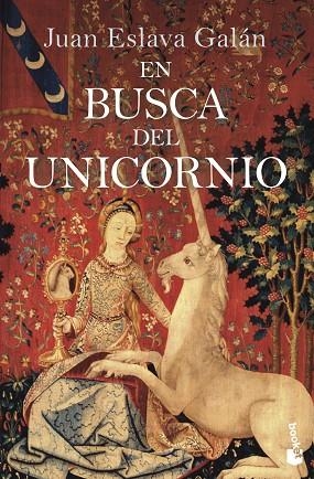 EN BUSCA DEL UNICORNIO (BOLSILLO) | 9788408246596 | ESLAVA GALÁN, JUAN | Llibreria La Gralla | Librería online de Granollers