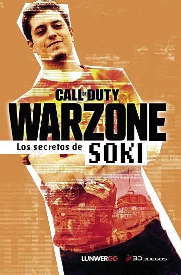 WARZONE. LOS SECRETOS DE SOKI | 9788418820007 | SOKI | Llibreria La Gralla | Llibreria online de Granollers