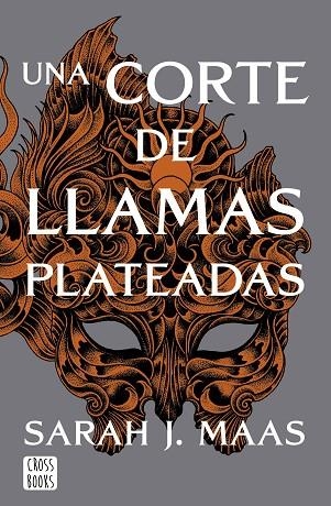 UNA CORTE DE LLAMAS PLATEADAS | 9788408249429 | MAAS, SARAH J. | Llibreria La Gralla | Librería online de Granollers