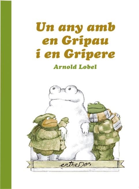 UN ANY AMB EN GRIPAU I EN GRIPERE | 9788418900037 | LOBEL, ARNOLD | Llibreria La Gralla | Llibreria online de Granollers