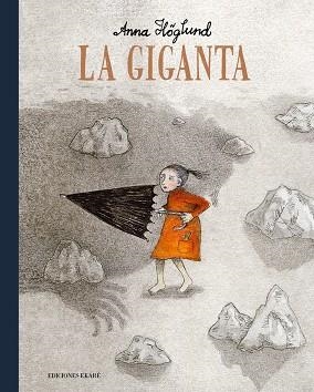 GIGANTA, LA | 9788412372830 | ANNA HOGLUND | Llibreria La Gralla | Librería online de Granollers