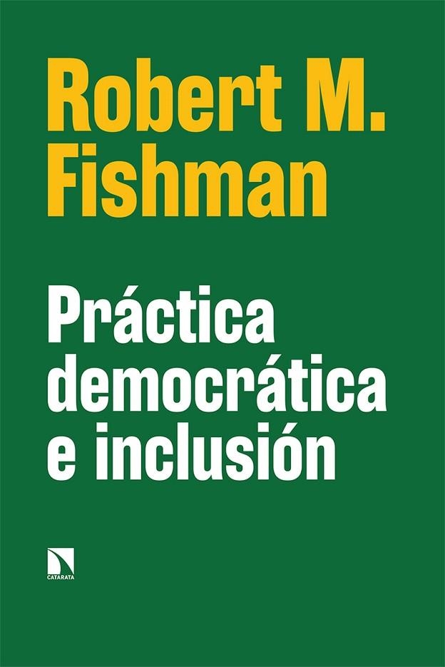 PRÁCTICA DEMOCRÁTICA E INCLUSIÓN | 9788413523408 | M. FISHMAN, ROBERT | Llibreria La Gralla | Librería online de Granollers