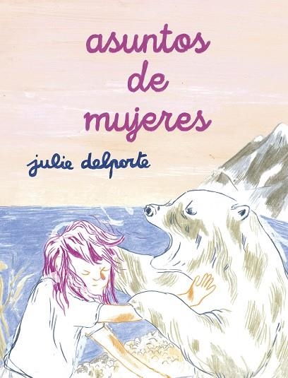 ASUNTOS DE MUJERES | 9788418215766 | DELPORTE, JULIE | Llibreria La Gralla | Librería online de Granollers