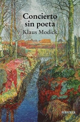 CONCIERTO SIN POETA | 9788418838149 | MODICK, KLAUS | Llibreria La Gralla | Librería online de Granollers