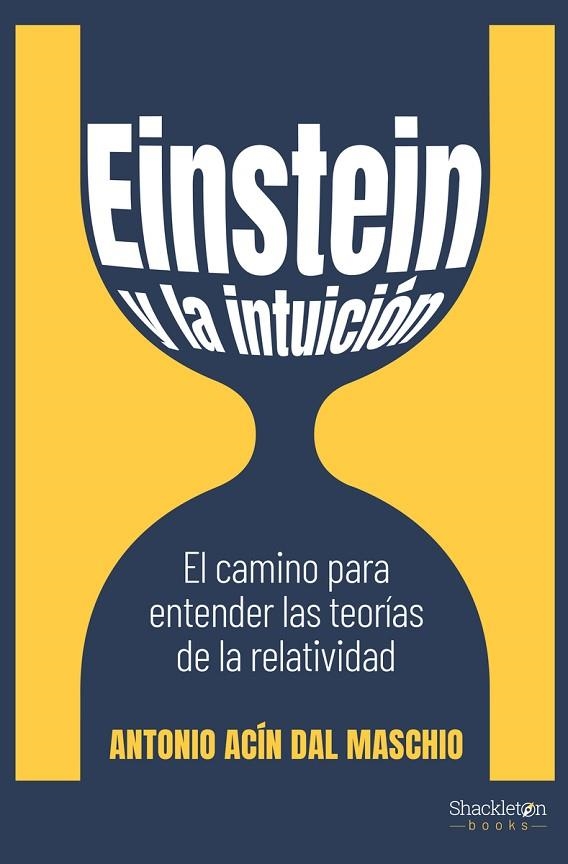 EINSTEIN Y LA INTUICIÓN | 9788413610894 | ACÍN DAL MASCHIO, ANTONIO | Llibreria La Gralla | Librería online de Granollers