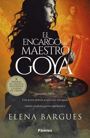 ENCARGO DEL MAESTRO GOYA, EL | 9788418491849 | BARGUES, ELENA | Llibreria La Gralla | Librería online de Granollers