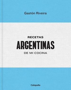 RECETAS ARGENTINAS DE MI COCINA | 9789876378642 | RIVEIRA, GASTÓN | Llibreria La Gralla | Librería online de Granollers