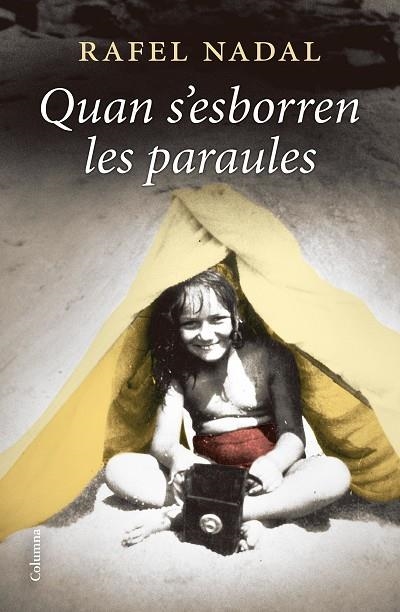 QUAN S'ESBORREN LES PARAULES | 9788466428460 | NADAL, RAFEL | Llibreria La Gralla | Llibreria online de Granollers