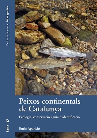PEIXOS CONTINENTALS DE CATALUNYA | 9788416728015 | APARICIO MANAU, ENRIC | Llibreria La Gralla | Librería online de Granollers