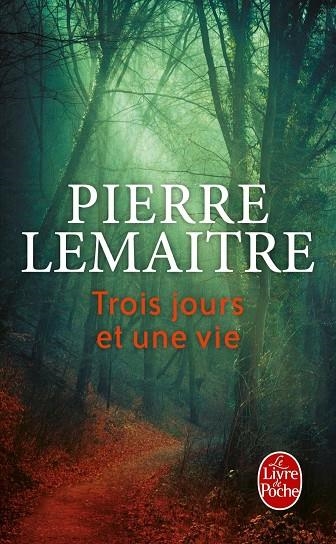 TROIS JOURS ET UNE VIE | 9782253070825 | LEMAITRE, PIERRE | Llibreria La Gralla | Librería online de Granollers