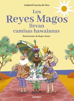 REYES MAGOS LLEVAN CAMISAS HAWAIANAS, LOS | 9788424670733 | GARCÍA DE ORO, GABRIEL | Llibreria La Gralla | Llibreria online de Granollers