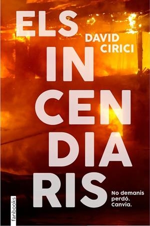 INCENDIARIS, ELS | 9788418327766 | CIRICI, DAVID | Llibreria La Gralla | Librería online de Granollers