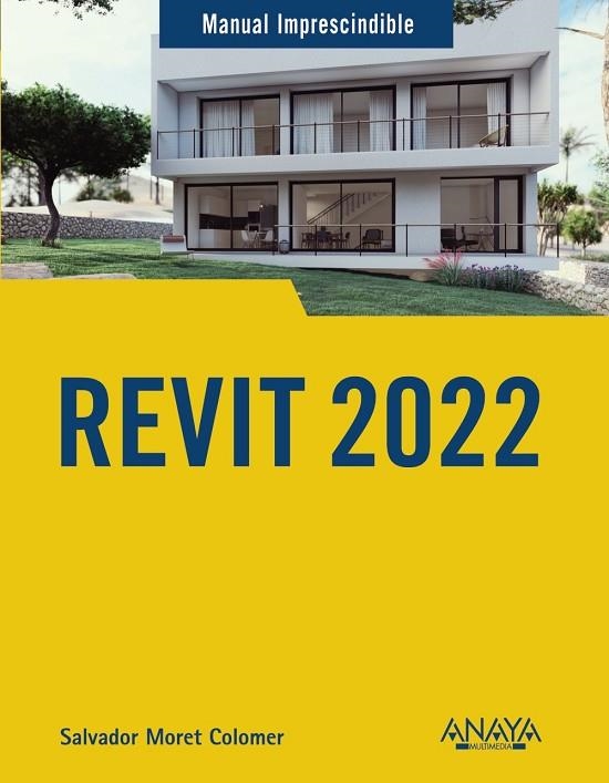 REVIT 2022 | 9788441543805 | MORET COLOMER, SALVADOR | Llibreria La Gralla | Librería online de Granollers