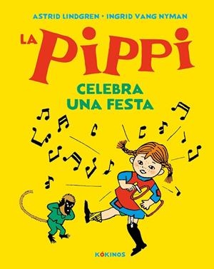 LA PIPPI CELEBRA UNA FESTA | 9788417742591 | LINDGREN, ASTRID | Llibreria La Gralla | Librería online de Granollers