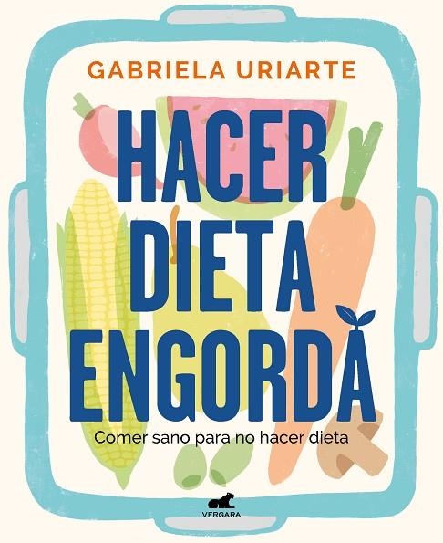 HACER DIETA ENGORDA | 9788418620201 | URIARTE, GABRIELA | Llibreria La Gralla | Llibreria online de Granollers