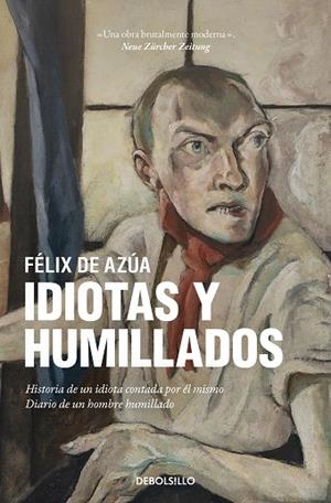 IDIOTAS Y HUMILLADOS | 9788466359962 | DE AZÚA, FÉLIX | Llibreria La Gralla | Librería online de Granollers