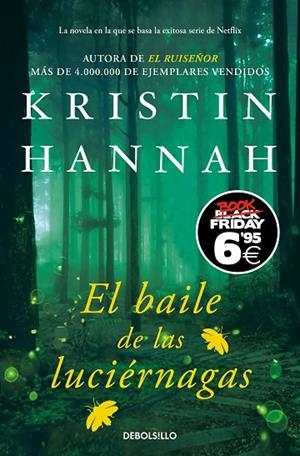BAILE DE LAS LUCIÉRNAGAS, EL  | 9788466360890 | HANNAH, KRISTIN | Llibreria La Gralla | Librería online de Granollers