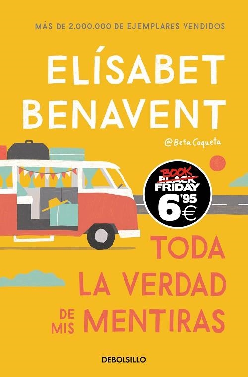 TODA LA VERDAD DE MIS MENTIRAS (EDICIÓN BLACK FRIDAY) | 9788466356619 | BENAVENT, ELÍSABET | Llibreria La Gralla | Llibreria online de Granollers