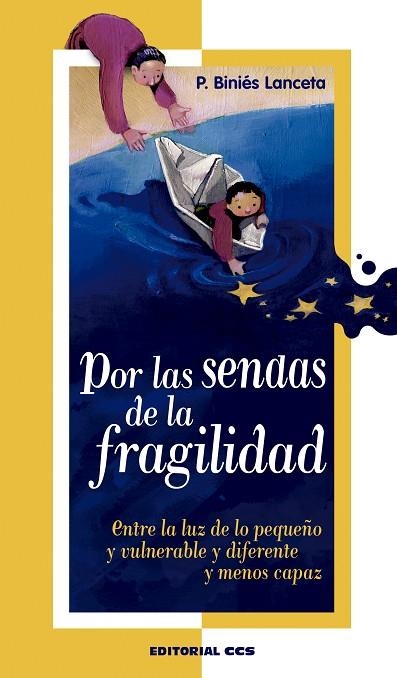 POR LAS SENDAS DE LA FRAGILIDAD | 9788413790442 | BINIÉS LANCETA, PURI | Llibreria La Gralla | Librería online de Granollers