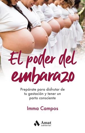 PODER DEL EMBARAZO, EL | 9788418114885 | CAMPOS ORELLANA, IMMA | Llibreria La Gralla | Librería online de Granollers