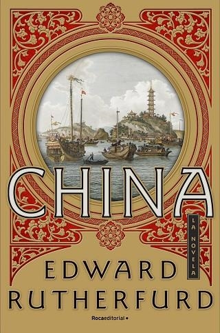 CHINA | 9788416700752 | RUTHERFURD, EDWARD | Llibreria La Gralla | Librería online de Granollers