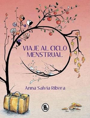 VIAJE AL CICLO MENSTRUAL | 9788402425157 | SALVIA, ANNA | Llibreria La Gralla | Librería online de Granollers
