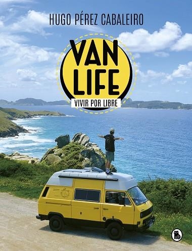 VANLIFE. VIVIR POR LIBRE | 9788402425836 | PÉREZ CABALEIRO, HUGO | Llibreria La Gralla | Librería online de Granollers