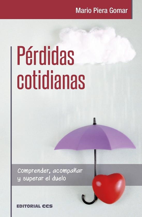 PÉRDIDAS COTIDIANAS | 9788413790497 | PIERA GOMAR, MARIO | Llibreria La Gralla | Librería online de Granollers