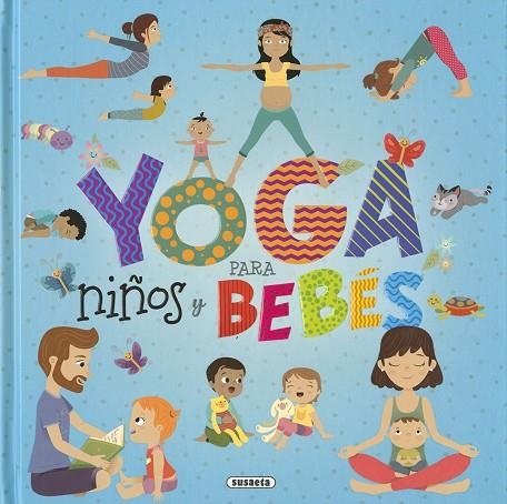 YOGA PARA NIÑOS Y BEBÉS | 9788467767797 | KREIMER, ARIELA | Llibreria La Gralla | Llibreria online de Granollers