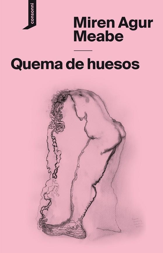 QUEMA DE HUESOS | 9788416205806 | AGUR MEABE, MIREN | Llibreria La Gralla | Llibreria online de Granollers