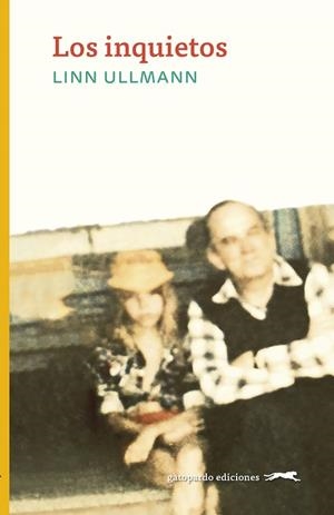 INQUIETOS, LOS | 9788412302165 | ULLMANN, LINN | Llibreria La Gralla | Llibreria online de Granollers