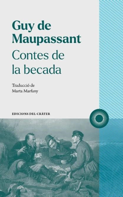 CONTES DE LA BECADA | 9788412450309 | DE MAUPASSANT, GUY | Llibreria La Gralla | Llibreria online de Granollers