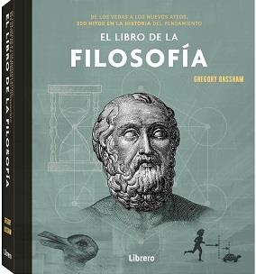 LIBRO DE LA FILOSOFIA, EL | 9789463595551 | BASSHAM, GREGORY | Llibreria La Gralla | Librería online de Granollers