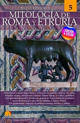 BREVE HISTORIA DE LA MITOLOGÍA DE ROMA Y ETRURIA (NUEVA EDICIÓN) | 9788413051918 | AVIAL CHICHARRO, LUCÍA | Llibreria La Gralla | Llibreria online de Granollers