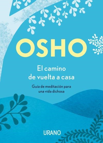 CAMINO DE VUELTA A CASA, EL | 9788417694180 | OSHO | Llibreria La Gralla | Llibreria online de Granollers